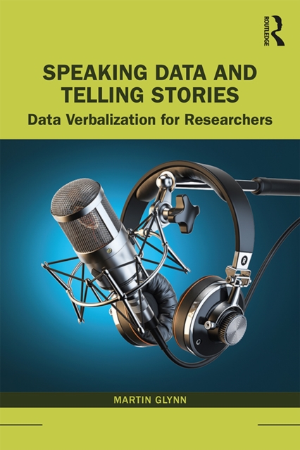 Speaking Data and Telling Stories : Data Verbalization for Researchers, EPUB eBook