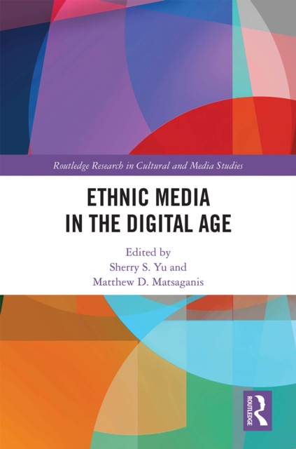 Ethnic Media in the Digital Age, EPUB eBook