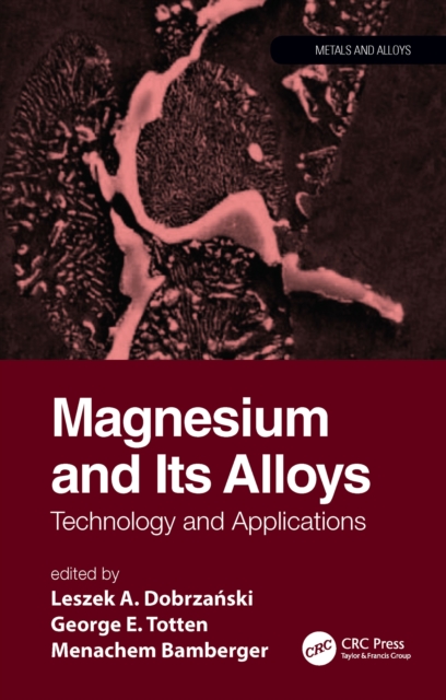 Magnesium and Its Alloys : Technology and Applications, PDF eBook
