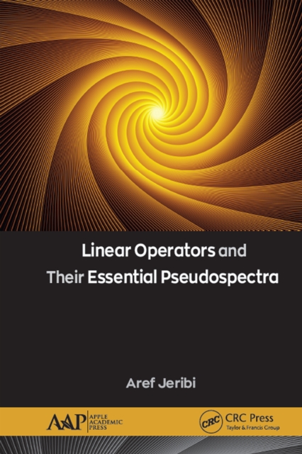 Linear Operators and Their Essential Pseudospectra, EPUB eBook