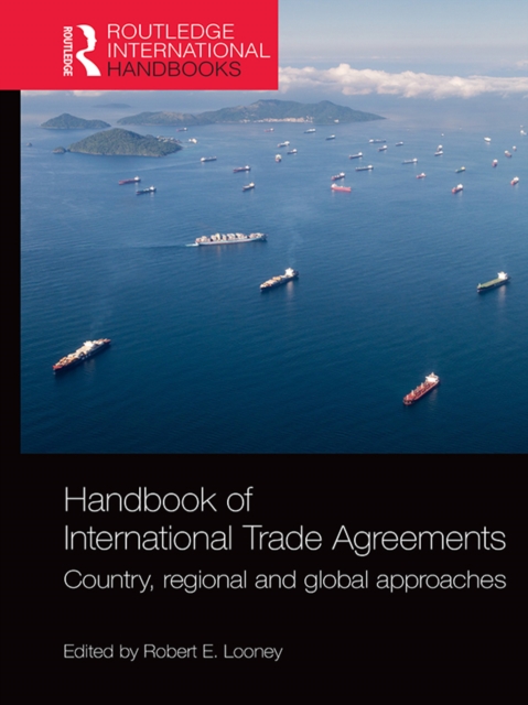 Handbook of International Trade Agreements : Country, regional and global approaches, EPUB eBook