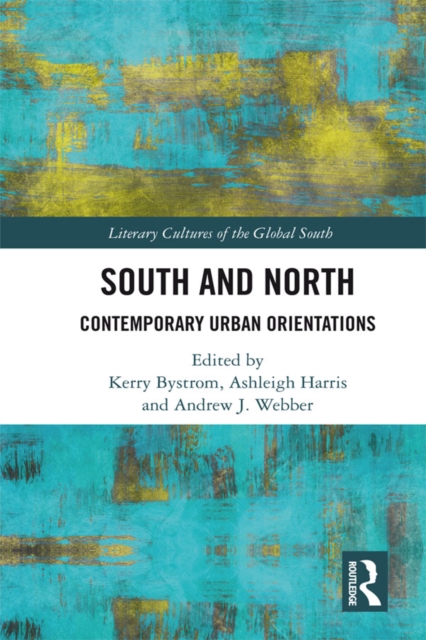 South and North : Contemporary Urban Orientations, EPUB eBook