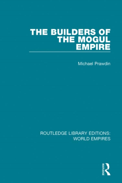 The Builders of the Mogul Empire, PDF eBook