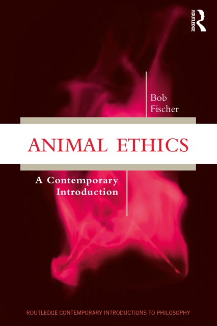Animal Ethics : A Contemporary Introduction, PDF eBook