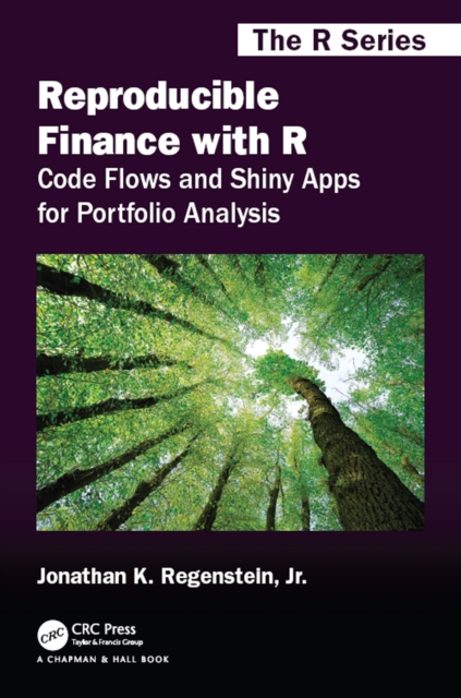Reproducible Finance with R : Code Flows and Shiny Apps for Portfolio Analysis, PDF eBook