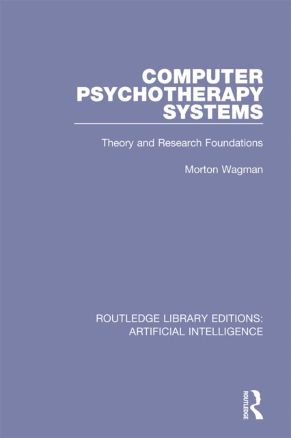 Computer Psychotherapy Systems : Theory and Research Foundations, EPUB eBook