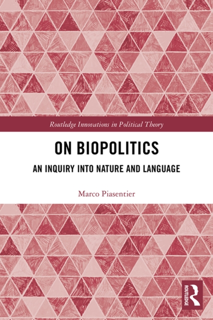 On Biopolitics : An Inquiry into Nature and Language, EPUB eBook