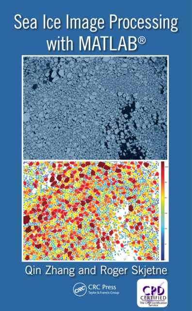 Sea Ice Image Processing with MATLAB(R), PDF eBook