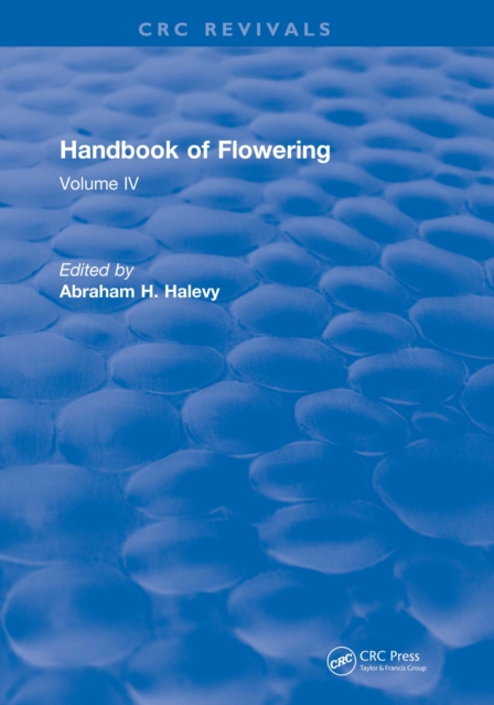 Handbook of Flowering : Volume IV, PDF eBook