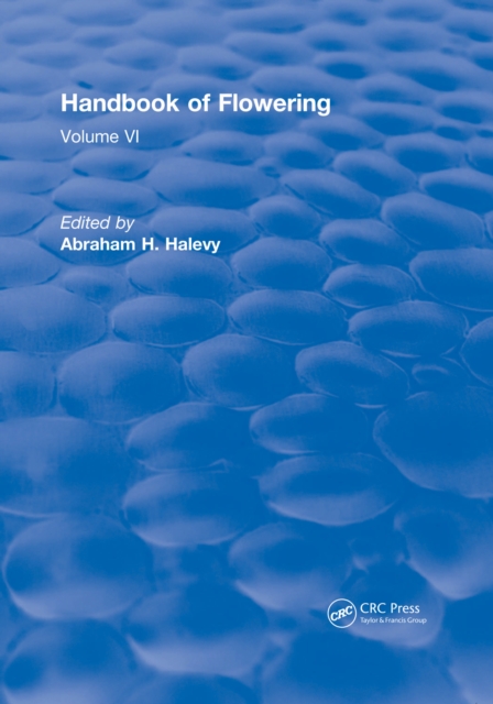 Handbook of Flowering : Volume VI, PDF eBook
