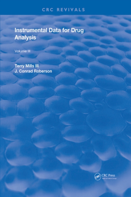 Instrumental Data for Drug Analysis, Second Edition : Volume III, PDF eBook