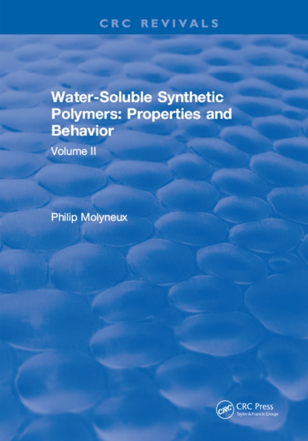 Water-Soluble Synthetic Polymers : Volume II: Properties and Behavior, PDF eBook