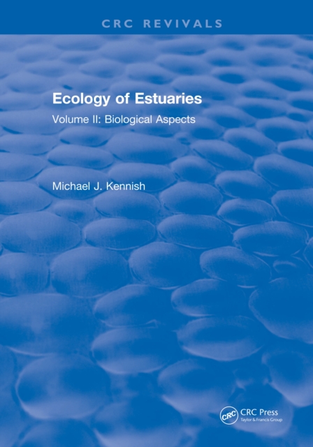 Ecology of Estuaries : Volume 1: Physical and Chemical Aspects, EPUB eBook