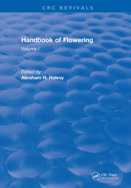 Handbook of Flowering : Volume I, EPUB eBook