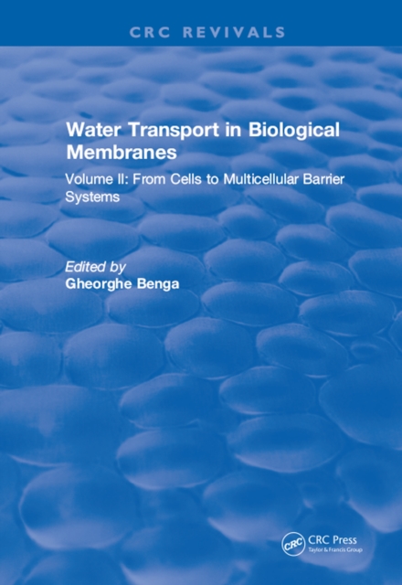 Water Transport and Biological Membranes : Volume 2, EPUB eBook