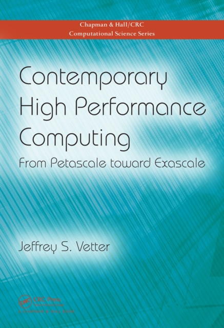 Contemporary High Performance Computing : From Petascale toward Exascale, EPUB eBook