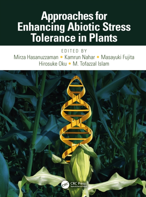 Approaches for Enhancing Abiotic Stress Tolerance in Plants, PDF eBook