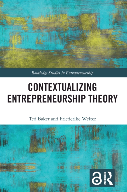Contextualizing Entrepreneurship Theory, PDF eBook
