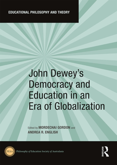 John Dewey's Democracy and Education in an Era of Globalization, EPUB eBook