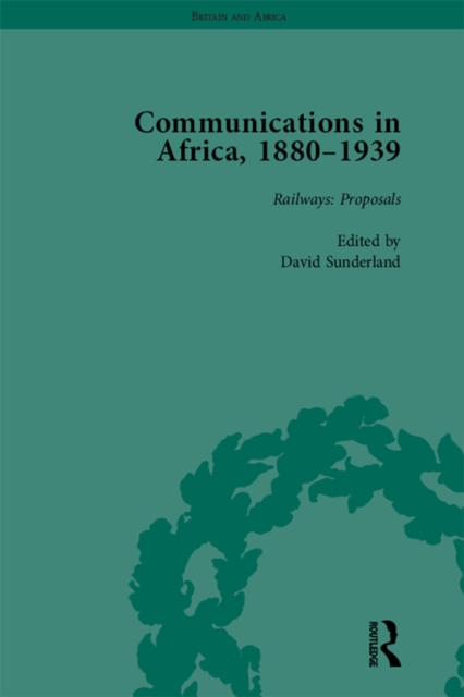 Communications in Africa, 1880-1939, Volume 1, PDF eBook