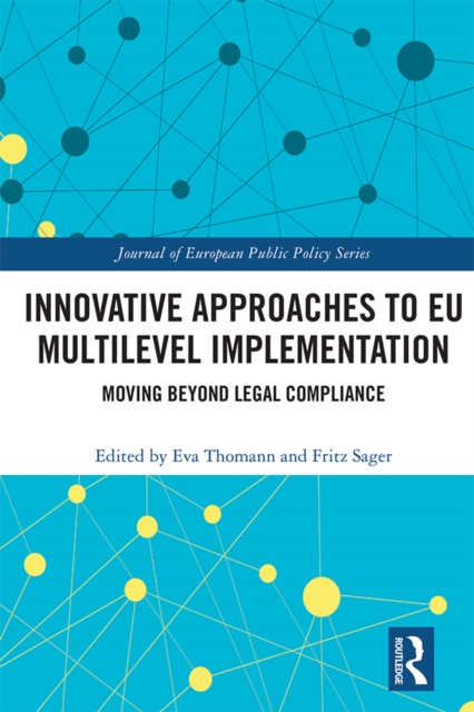 Innovative Approaches to EU Multilevel Implementation : Moving beyond legal compliance, EPUB eBook