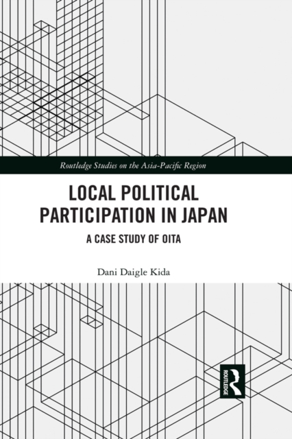 Local Political Participation in Japan : A Case Study of Oita, PDF eBook