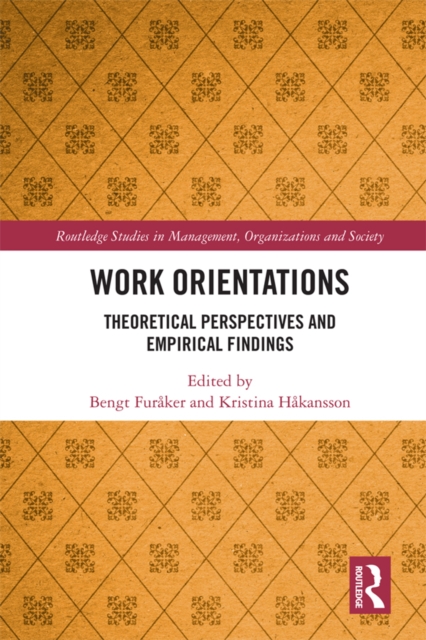 Work Orientations : Theoretical Perspectives and Empirical Findings, PDF eBook
