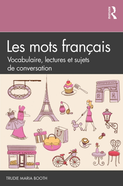 Les mots francais : Vocabulaire, lectures et sujets de conversation, EPUB eBook