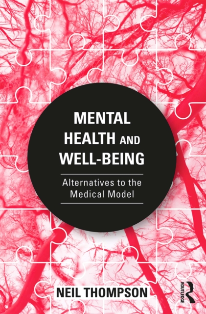 Mental Health and Well-Being : Alternatives to the Medical Model, PDF eBook