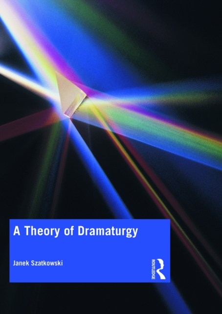 A Theory of Dramaturgy, EPUB eBook