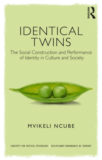 Identical Twins : The Social Construction and Performance of Identity in Culture and Society, EPUB eBook
