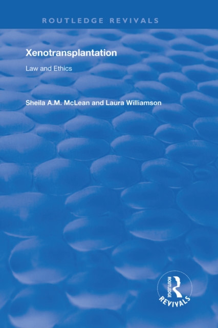 Xenotransplantation : Law and Ethics, EPUB eBook
