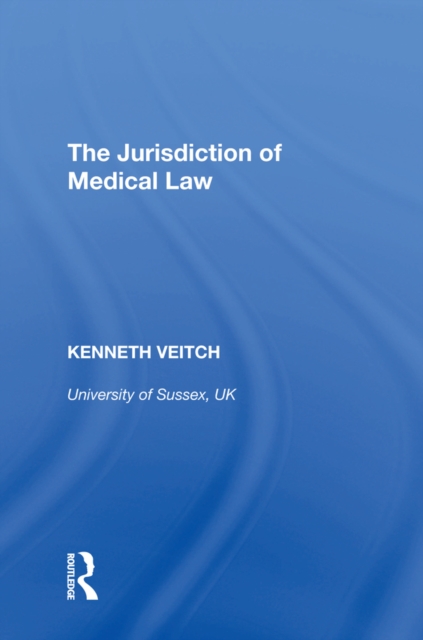 The Jurisdiction of Medical Law, PDF eBook