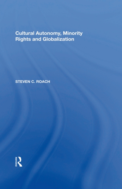 Cultural Autonomy, Minority Rights and Globalization, EPUB eBook