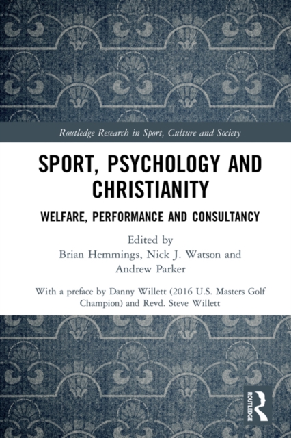 Sport, Psychology and Christianity : Welfare, Performance and Consultancy, EPUB eBook