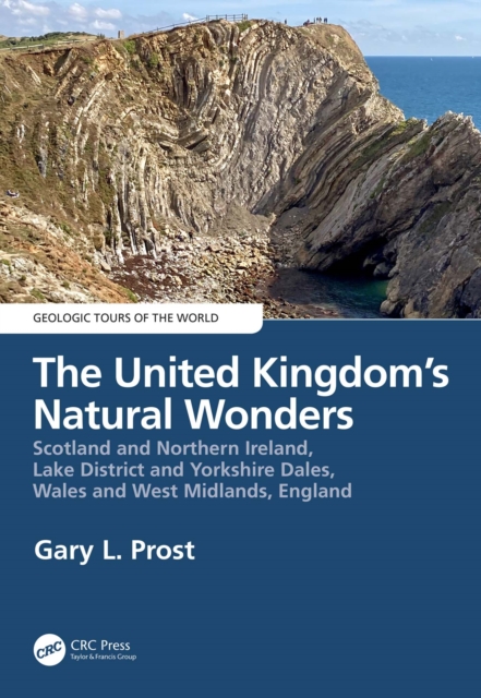 The United Kingdom's Natural Wonders : Scotland and Northern Ireland, Lake District and Yorkshire Dales, Wales and West Midlands, England, EPUB eBook