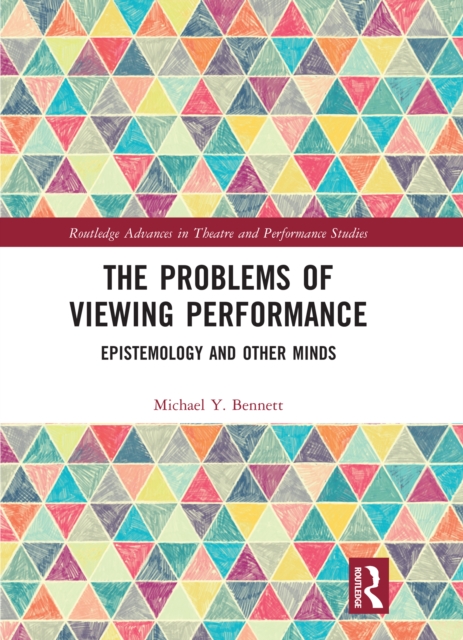The Problems of Viewing Performance : Epistemology and Other Minds, EPUB eBook