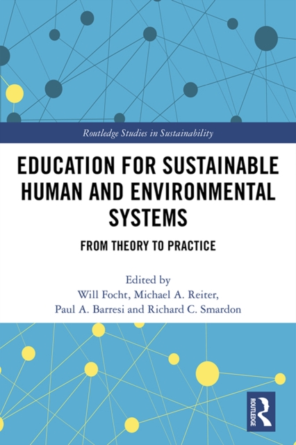 Education for Sustainable Human and Environmental Systems : From Theory to Practice, PDF eBook