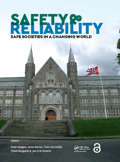 Safety and Reliability - Safe Societies in a Changing World : Proceedings of ESREL 2018, June 17-21, 2018, Trondheim, Norway, EPUB eBook