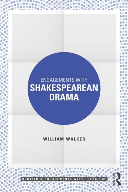 Engagements with Shakespearean Drama, PDF eBook