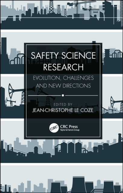 Safety Science Research : Evolution, Challenges and New Directions, EPUB eBook