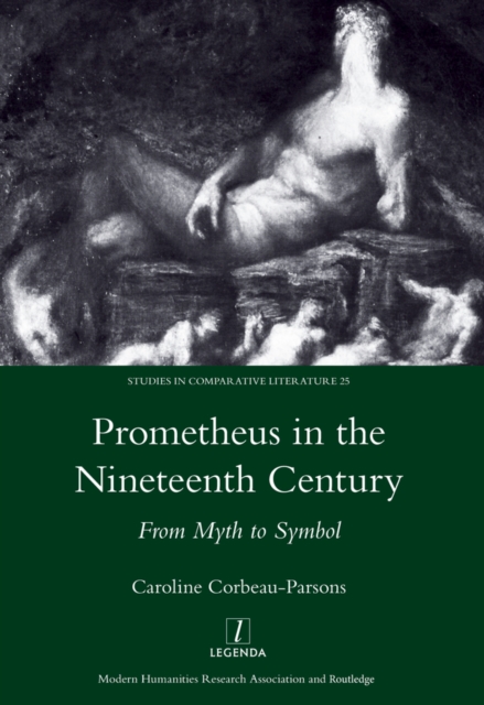 Prometheus in the Nineteenth Century : From Myth to Symbol, EPUB eBook