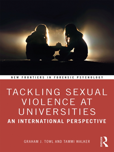 Tackling Sexual Violence at Universities : An International Perspective, PDF eBook