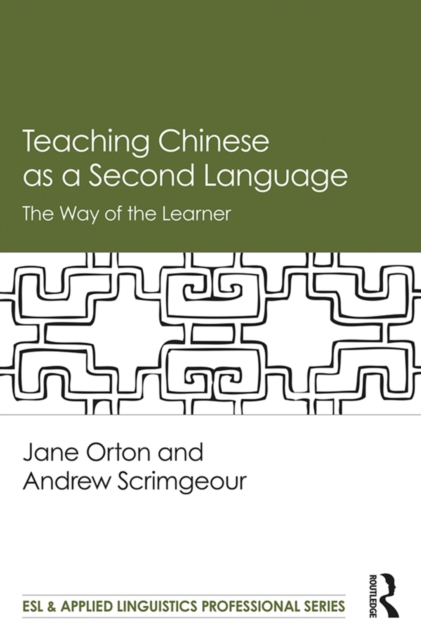 Teaching Chinese as a Second Language : The Way of the Learner, EPUB eBook