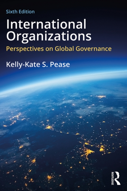 International Organizations : Perspectives on Global Governance, EPUB eBook