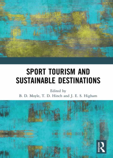 Sport Tourism and Sustainable Destinations, PDF eBook