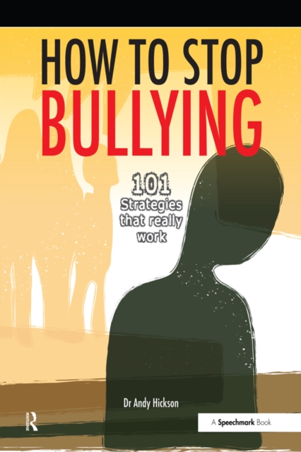 How to Stop Bullying : 101 Strategies That Really Work, EPUB eBook