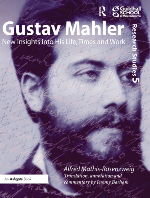 Gustav Mahler : New Insights into His Life, Times and Work, PDF eBook