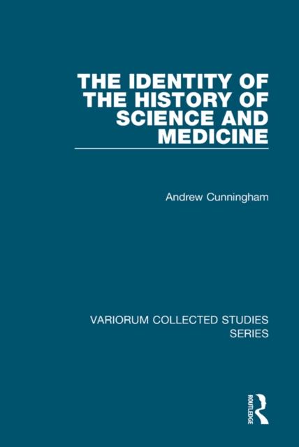 The Identity of the History of Science and Medicine, EPUB eBook