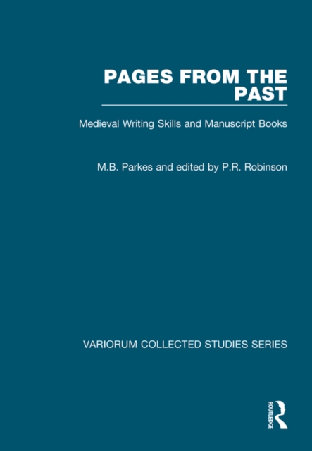Pages from the Past : Medieval Writing Skills and Manuscript Books, EPUB eBook